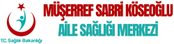 Müşerref Sabri Köseoğlu Aile Sağlığı Merkezi iletişim